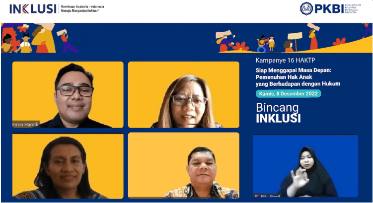 Bincang INKLUSI Seize the Future: Fulfillment of the rights of Children in Conflict with the Law