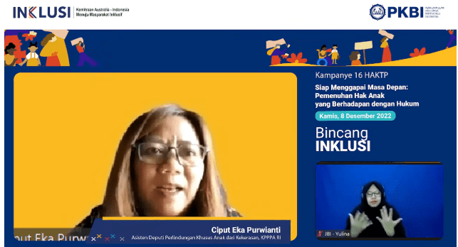 Bincang INKLUSI Seize the Future: Fulfillment of the rights of Children in Conflict with the Law